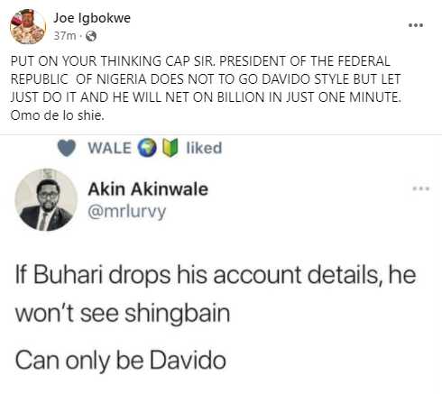 He will net one billion in just one minute- APC chieftain Joe Igbokwe responds after Twitter user said President Buhari will not rake in a dime if he copies Davido and posts his account number 4 He will net one billion in just one minute- APC chieftain Joe Igbokwe responds after Twitter user said President Buhari will not rake in a dime if he copies Davido and posts his account number 4