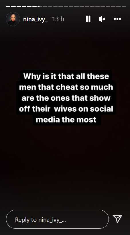 Men who cheat are the ones who show their wives off on social media the most - BBNaija Nina 4 Men who cheat are the ones who show their wives off on social media the most - BBNaija Nina 4