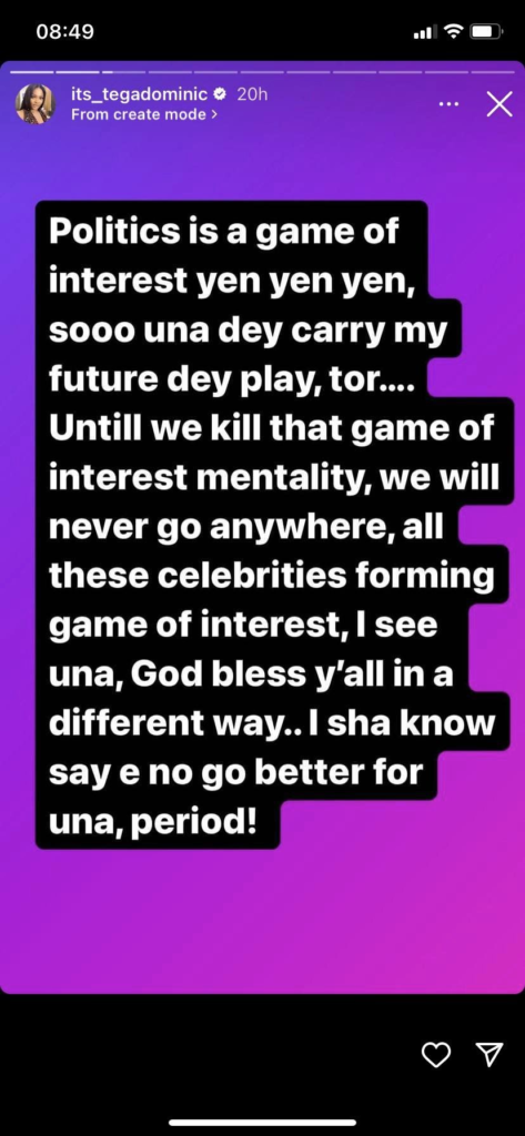 E no go better for una - Reality TV star, Tega Dominic tells celebrities who say Politics is a game of interest 6