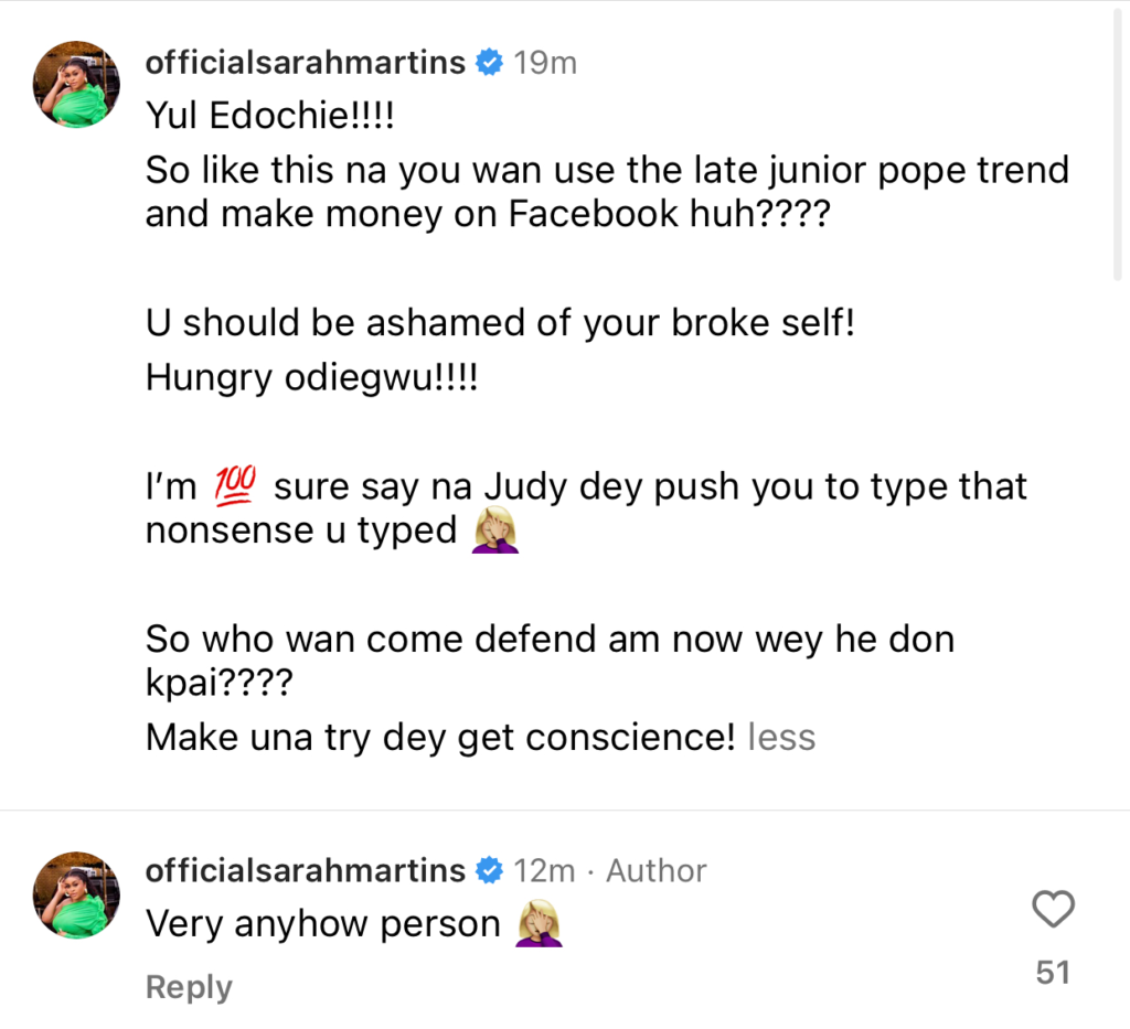 You want to use Late Junior Pope to make money on Facebook, you should be ashamed of your broke self - Actress, Sarah Martins slams Yul Edochie 4