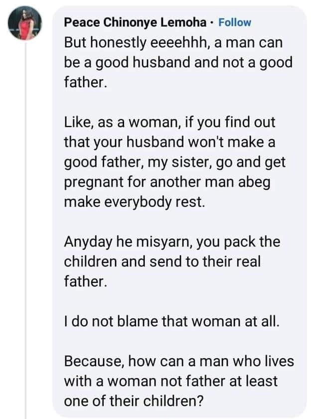 "If you find out your husband won't make a good father, go and get pregnant for another man" - Nigerian lady tells women 4