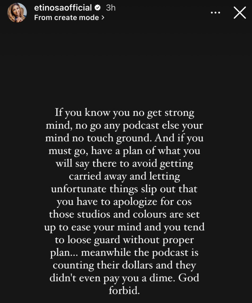 If you no get strong mind, no go any podcast. Have a plan of what you will say there to avoid letting unfortunate things slip out that you have to apologize for - Etinosa tells colleagues 4