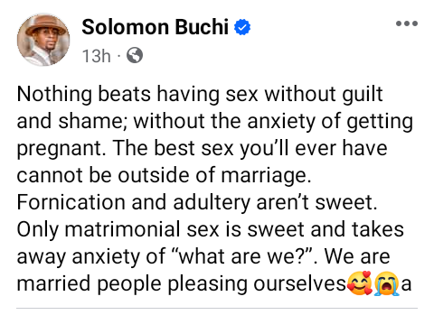 Nothing beats having sex without guilt and shame - Solomon Buchi says only matrimonial sex is sweet 4