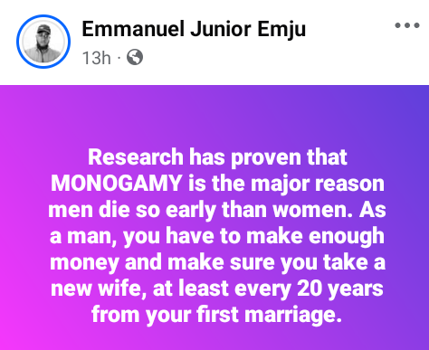 "Research has proven that monogamy is the major reason men die earlier than women" - Nigerian man claims 3