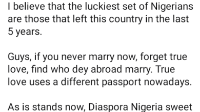 Photo of If you never marry now forget true love, find someone based abroad to marry – Nigerian man advises single men