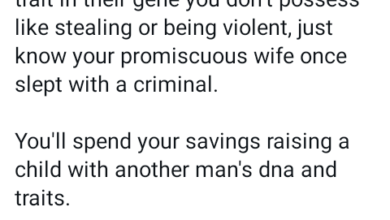 Photo of You can’t marry a woman who has fraudsters and criminals’ DNA inside her and expect to raise a good child – Nigerian man says