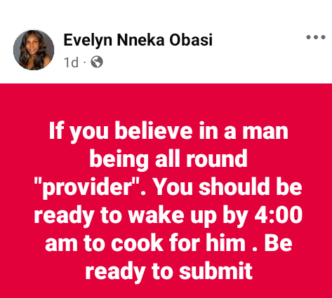 If you believe in a man being all round "provider", you should be ready to submit and wake up by 4:00 am to cook for him - Nigerian woman says 5