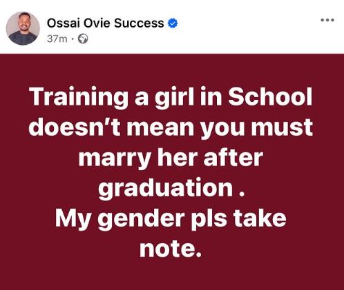 “Training a girl in School doesn’t mean you must marry her after graduation” - Delta state gov’s aide tells his male folks 4