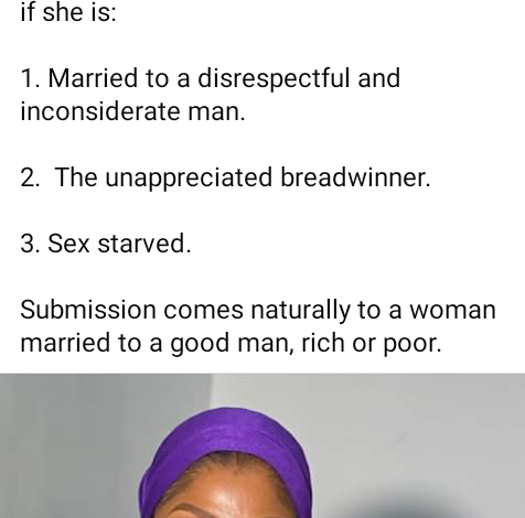 A woman cannot be submissive if she is sex starved, or married to a disrespectful man - Nigerian lawyer says 3