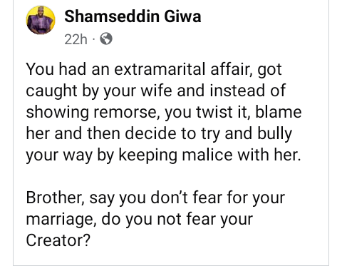 Do you not fear your Creator? Man queries men who have extramarital affairs and still blame their wives instead of showing remorse 3