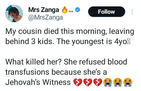 ''My cousin died this morning, she refused blood transfusion because she is a jehovah witness'' - Nigerian Lady narrates 5 ''My cousin died this morning, she refused blood transfusion because she is a jehovah witness'' - Nigerian Lady narrates 5