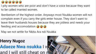 Photo of I will cheat on my wife and if she cheats on me, I will show her that I am from Nsukka – Nigerian man says