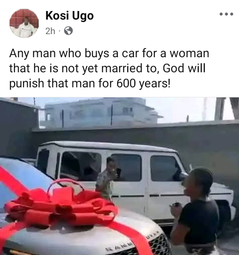 God will punish any man who buys a car for a woman that he is not yet married to - Nigerian man says 4