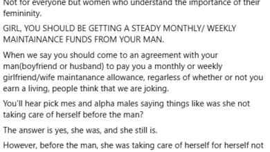 Photo of Women should be getting steady monthly or weekly maintenance funds from their men. It’s their right – Nigerian lady tells women