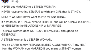 Photo of Never get married to a stingy woman, they do not love themselves enough to be generous – Nigerian lawyer advises men